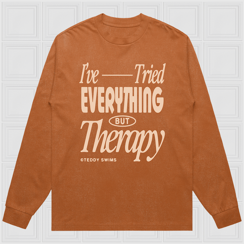 I've Tried Everything - t-shirt manches longues